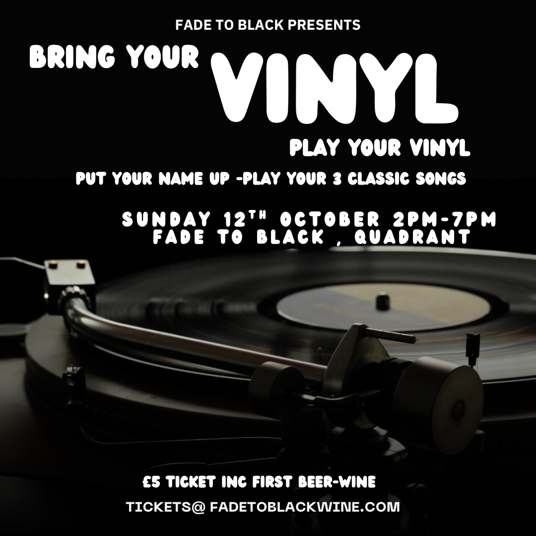 Sunday Vinyl Classics-Bring your Vinyl-Play your Vinyl......October 12th ..Quadrant