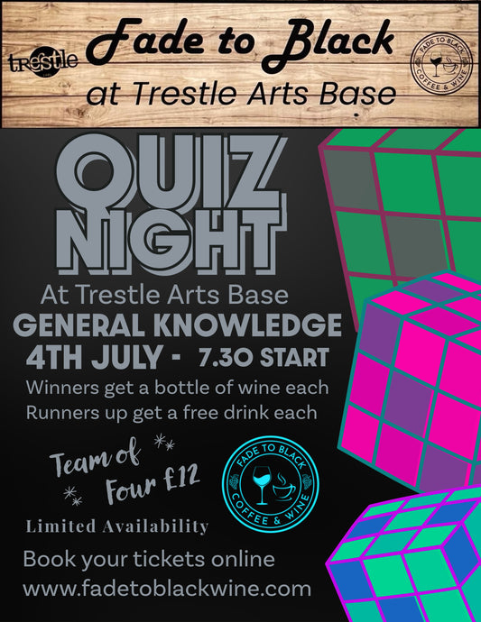 Quiz Night - General Knowledge - Thursday 4th July - Teams of 4 people - At Trestle Arts Base